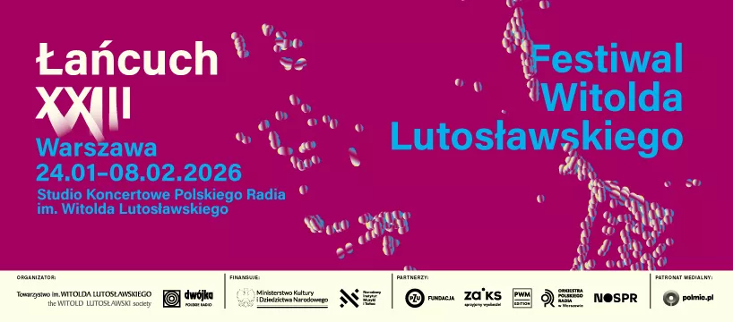 Festiwal Witolda Lutosławskiego „Łańcuch XXIII”